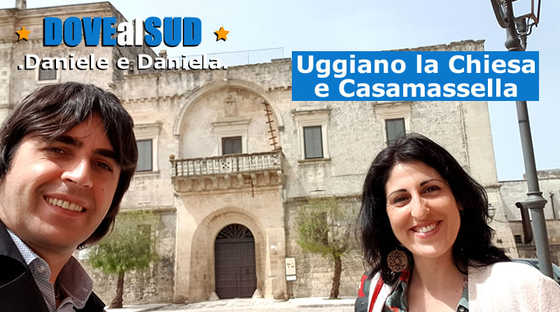 Uggiano la Chiesa e Casamassella (Lecce): cosa vedere
